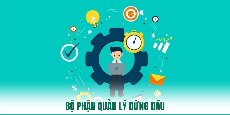 Bộ phận quản lý đứng đầu