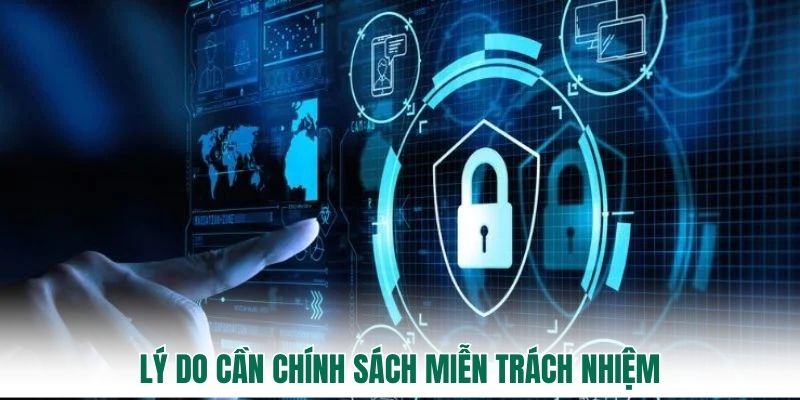 Lý do cần chính sách miễn trách nhiệm