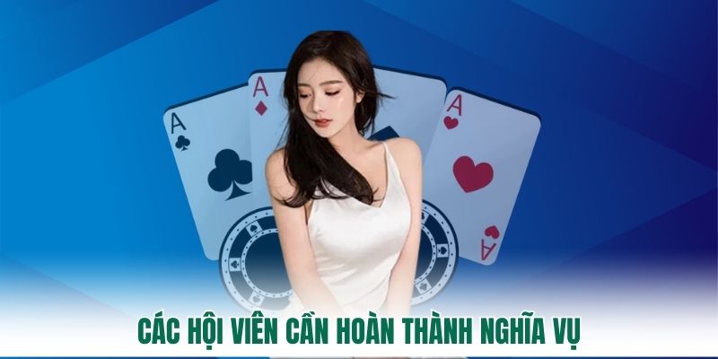 Các hội viên cần hoàn thành nghĩa vụ