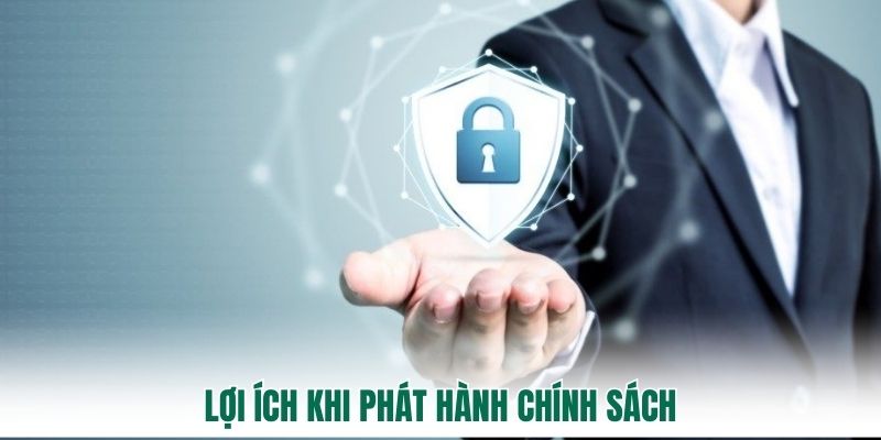 Lợi ích khi phát hành chính sách