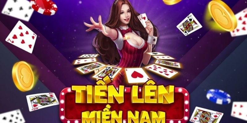 Tiến Lên Miền Nam - Chơi Bài Trí Tuệ Lôi Cuốn Nhất 2025