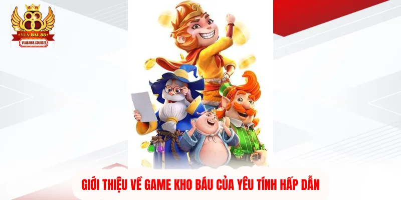 Giới thiệu về game kho báu của yêu tính hấp dẫn