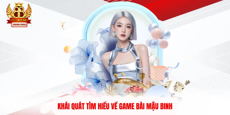 Khái quát tìm hiểu về game bài mậu binh 