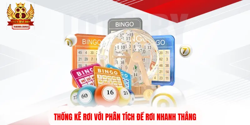 Thống kê rơi với phân tích đề rơi nhanh thắng