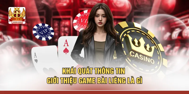 Khái quát thông tin giới thiệu game bài liêng là gì