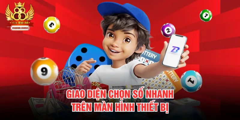 Giao diện chọn số nhanh trên màn hình thiết bị