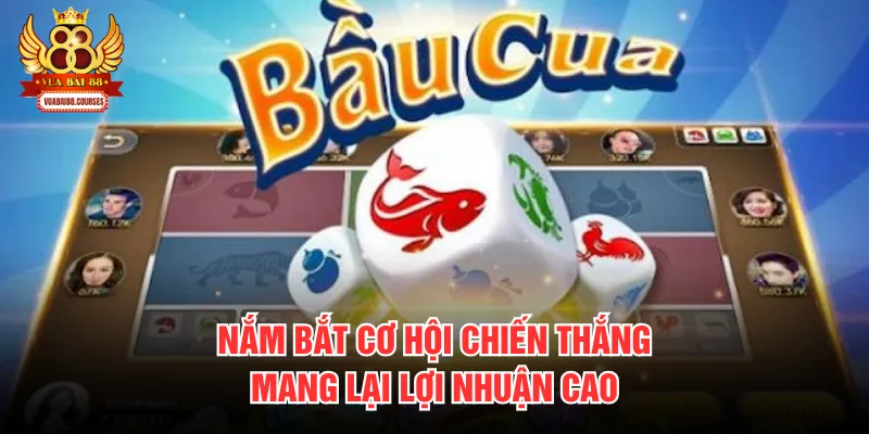 Nắm bắt cơ hội chiến thắng mang lại lợi nhuận cao