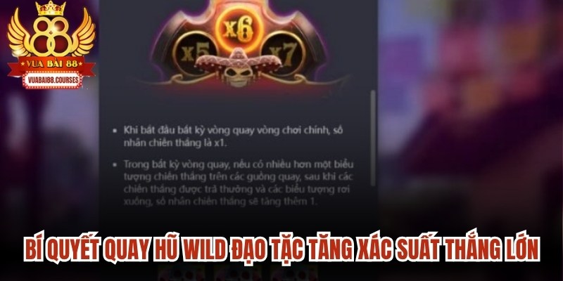 Bí quyết quay hũ Wild Đạo Tặc tăng xác suất thắng lớn