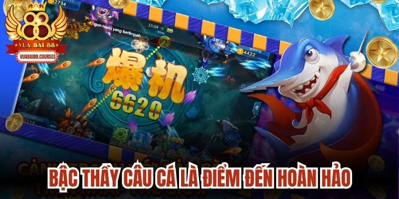 Bậc thầy câu cá là điểm đến hoàn hảo cho những ai muốn thử thách