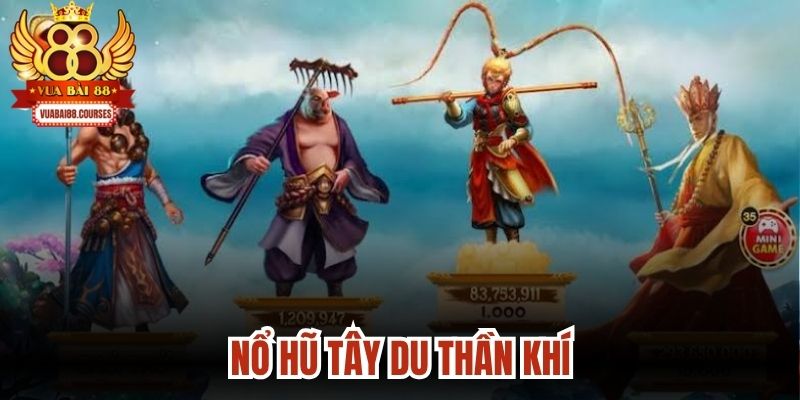 Nổ Hũ Tây Du Thần Khí