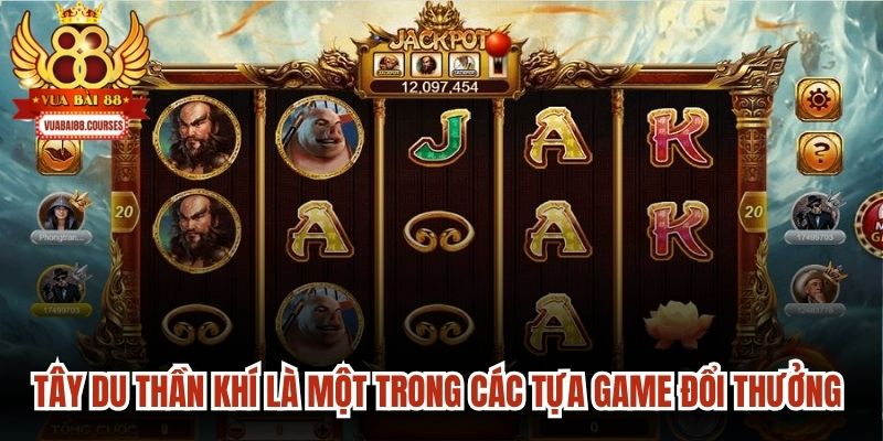 Tây Du Thần Khí là một trong các tựa game đổi thưởng cuốn hút nhất