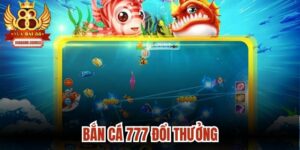 Bắn Cá 777 Đổi Thưởng